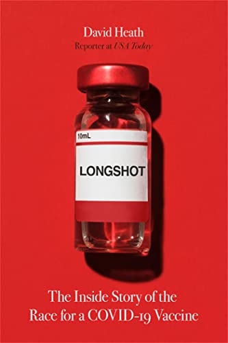 9781546000907: Longshot: The Inside Story of the Race for a COVID-19 Vaccine
