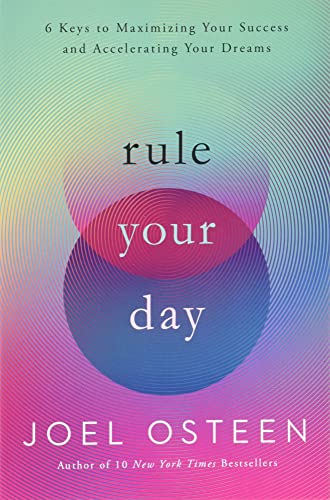 9781546002284: Rule Your Day: 6 Keys to Maximizing Your Success and Accelerating Your Dreams