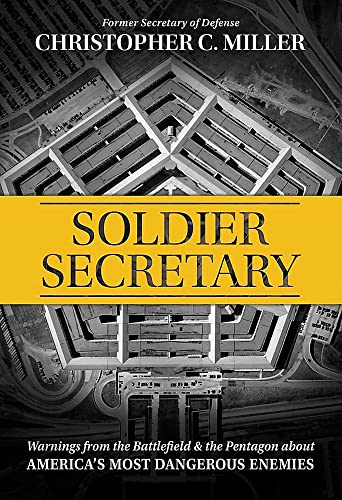 Beispielbild fr Soldier Secretary: Warnings from the Battlefield & the Pentagon about Americas Most Dangerous Enemies zum Verkauf von BooksRun