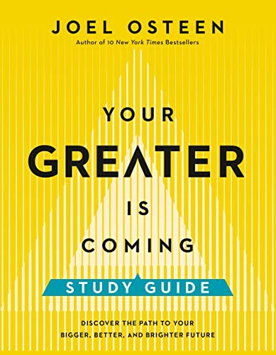 9781546002925: Your Greater Is Coming Study Guide: Discover the Path to Your Bigger, Better, and Brighter Future