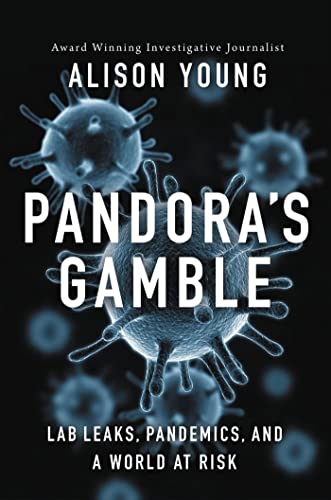 Imagen de archivo de Pandoras Gamble: Lab Leaks, Pandemics, and a World at Risk a la venta por Bulk Book Warehouse