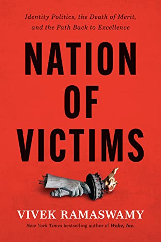 Imagen de archivo de Nation of Victims: Identity Politics, the Death of Merit, and the Path Back to Excellence a la venta por Goodwill Books