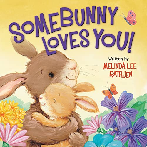 Stock image for Somebunny Loves You! for sale by SecondSale