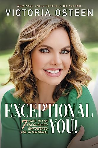 9781546010630: Exceptional You!: 7 Ways to Live Encouraged, Empowered, and Intentional