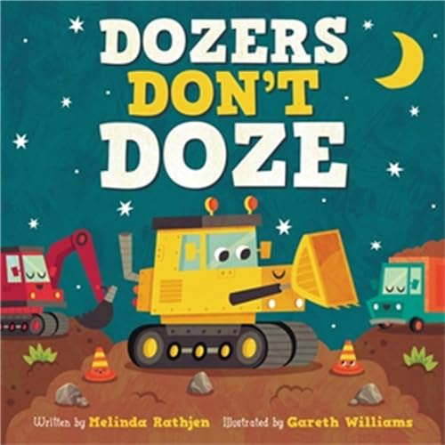 Imagen de archivo de Dozers Don't Doze a la venta por SecondSale