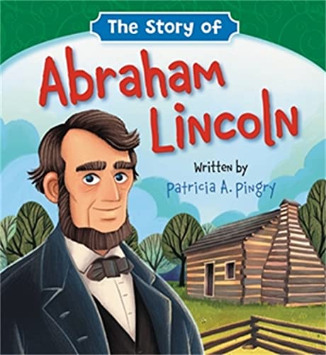 Beispielbild fr The Story of Abraham Lincoln zum Verkauf von Blackwell's