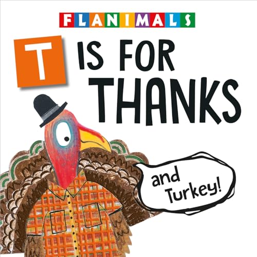 Stock image for T Is for Thanks (and Turkey!) for sale by Goodwill of Colorado
