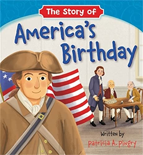 Stock image for The Story of America's Birthday for sale by ThriftBooks-Atlanta