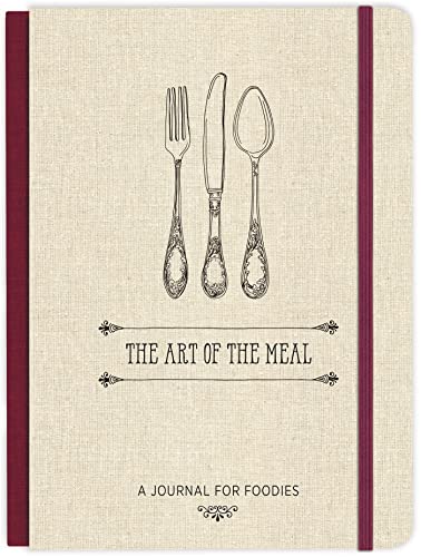 9781546015345: The Art of the Meal Hardcover Journal: A Journal for Foodies