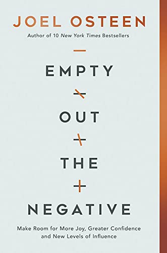 Stock image for Empty Out the Negative: Make Room for More Joy, Greater Confidence, and New Levels of Influence for sale by Goodwill Books