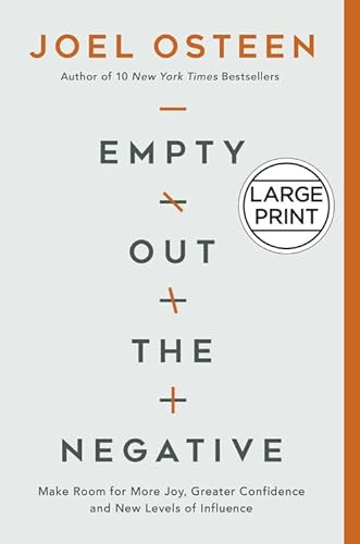 Stock image for Empty Out the Negative: Make Room for More Joy, Greater Confidence, and New Levels of Influence for sale by SecondSale