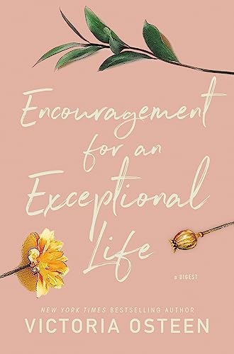 Stock image for Encouragement for an Exceptional Life: Be Empowered and Intentional for sale by Goodwill