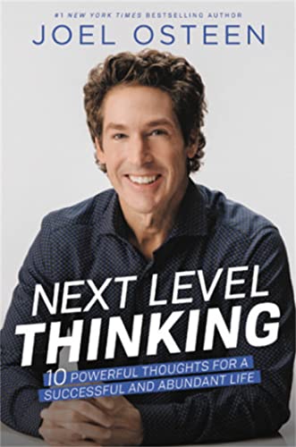 Beispielbild fr Next Level Thinking : 10 Powerful Thoughts for a Successful and Abundant Life zum Verkauf von Better World Books