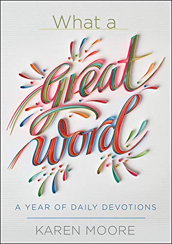 9781546031956: What a Great Word!: A Year of Daily Devotions