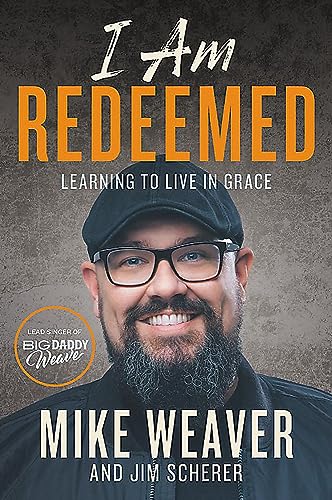 Stock image for I Am Redeemed: Learning to Live in Grace for sale by SecondSale