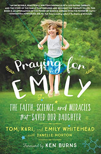 Beispielbild fr Praying for Emily: The Faith, Science, and Miracles that Saved Our Daughter zum Verkauf von BooksRun