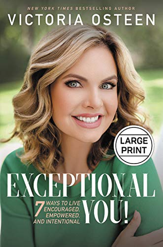 Stock image for Exceptional You! : 7 Ways to Live Encouraged, Empowered, and Intentional for sale by Better World Books