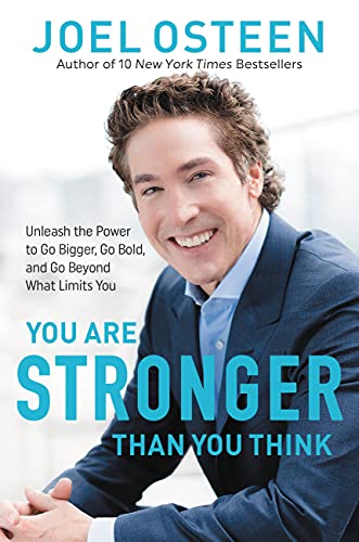 Beispielbild fr You Are Stronger Than You Think: Unleash the Power to Go Bigger, Go Bold, and Go Beyond What Limits You zum Verkauf von ThriftBooks-Atlanta