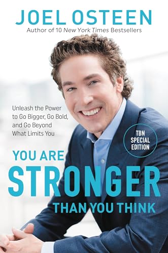Beispielbild fr You Are Stronger than You Think: Unleash the Power to Go Bigger, Go Bold, and Go Beyond What Limits You zum Verkauf von Bookoutlet1