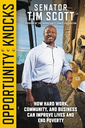 Stock image for Opportunity Knocks : How Hard Work, Community, and Business Can Improve Lives and End Poverty for sale by Better World Books