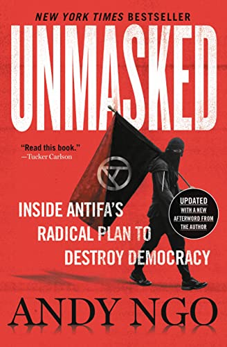 Stock image for Unmasked: Inside Antifa's Radical Plan to Destroy Democracy for sale by ThriftBooks-Atlanta