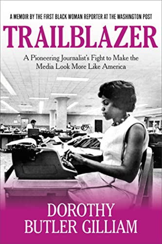 Imagen de archivo de Trailblazer: A Pioneering Journalists Fight to Make the Media Look More Like America a la venta por Goodwill of Colorado