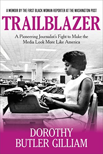 Stock image for Trailblazer: A Pioneering Journalists Fight to Make the Media Look More Like America for sale by Goodwill of Colorado