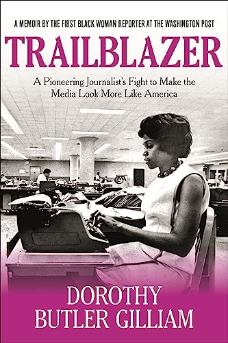 Beispielbild fr Trailblazer : A Pioneering Journalist's Fight to Make the Media Look More Like America zum Verkauf von Better World Books