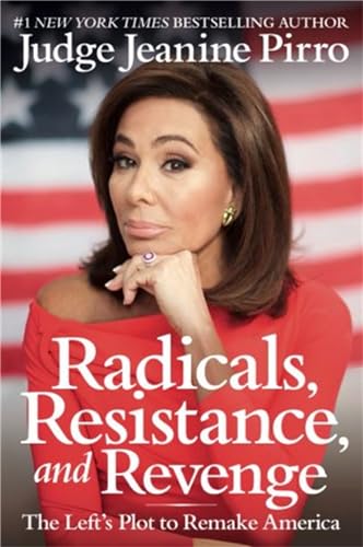 

Radicals, Resistance, and Revenge: The Left's Plot to Remake America [signed] [first edition]