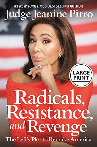 Stock image for Radicals, Resistance, and Revenge : The Left's Plot to Remake America for sale by Better World Books