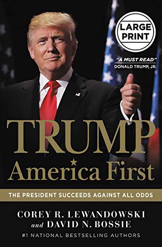 9781546085294: Trump: America First: The President Succeeds Against All Odds