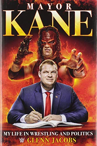 9781546085362: Mayor Kane: My Life in Wrestling and Liberty