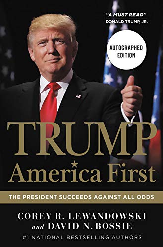 9781546086062: Trump: America First: The President Succeeds Against All Odds