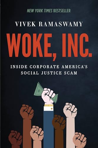 Stock image for Woke, Inc.: Inside Corporate Americas Social Justice Scam for sale by Zoom Books Company