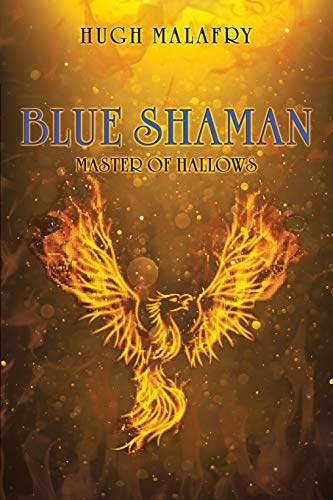 Imagen de archivo de Blue Shaman: Master of Hallows a la venta por Lucky's Textbooks