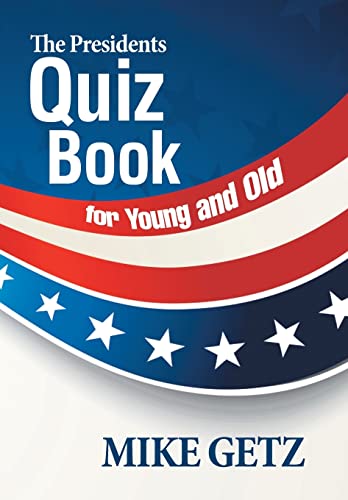 Stock image for The Presidents Quiz Book for Young and Old for sale by Lucky's Textbooks
