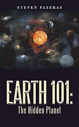 Stock image for Earth 101: The Hidden Planet for sale by Lucky's Textbooks