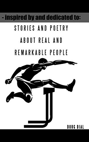 9781546209706: Inspired by and Dedicated to: Stories and Poetry About Real and Remarkable People