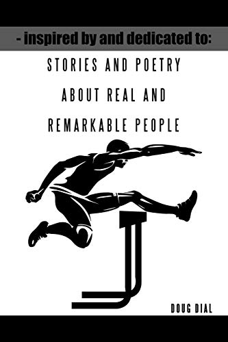 9781546209720: Inspired by and Dedicated to: Stories and Poetry About Real and Remarkable People