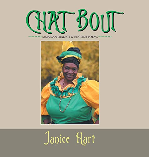 Stock image for Chat Bout: Jamaican Dialect & English Poems for sale by Lucky's Textbooks