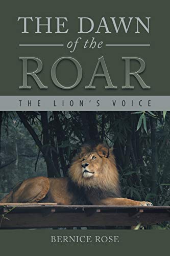 Beispielbild fr The Dawn of the Roar: The Lion?s Voice zum Verkauf von Lucky's Textbooks