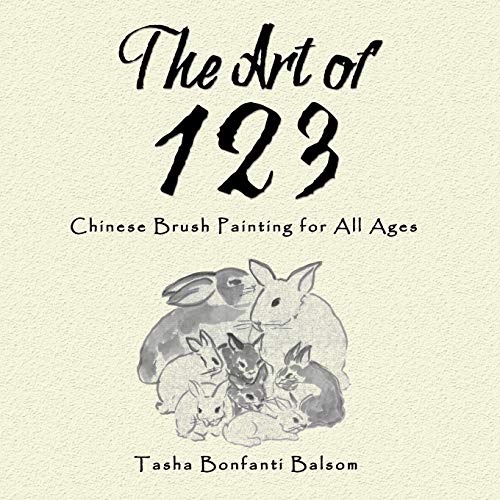 Beispielbild fr The Art of 123: Chinese Brush Painting for All Ages zum Verkauf von HPB-Diamond