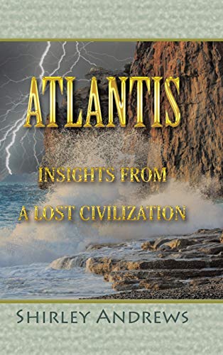 9781546224198: Atlantis: Insights from a Lost Civilization