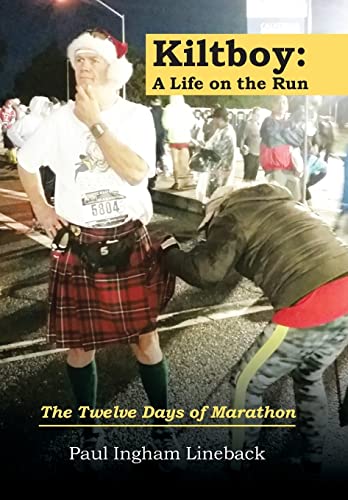 9781546226758: Kiltboy: a Life on the Run: The Twelve Days of Marathon