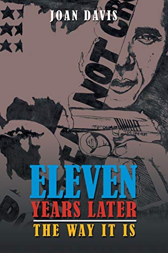 9781546233763: Eleven Years Later: The Way It Is