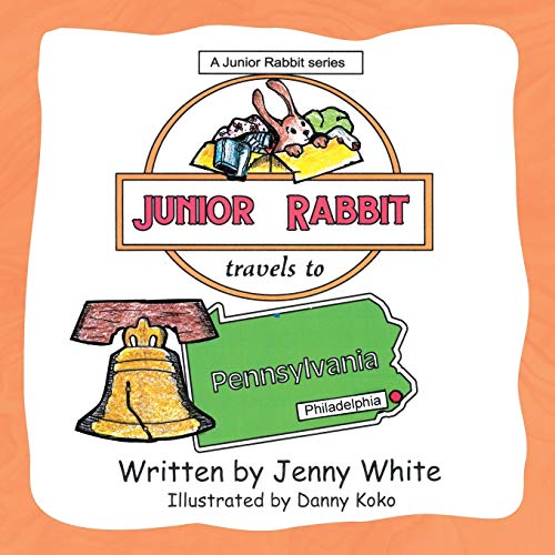 Imagen de archivo de Junior Rabbit Travels to Pennsylvania a la venta por Books From California