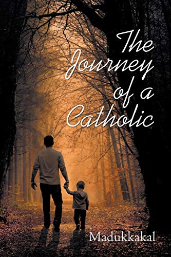 Stock image for The Journey of a Catholic for sale by Chiron Media