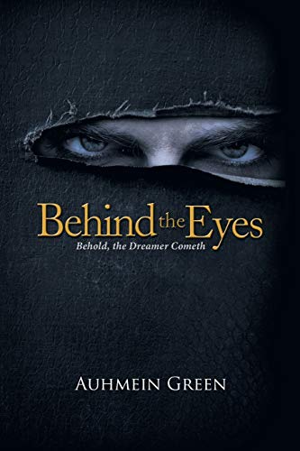9781546242161: Behind the Eyes: Behold, the Dreamer Cometh