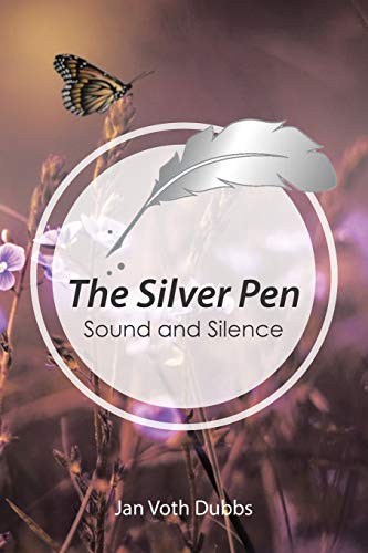Beispielbild fr The Silver Pen: Sound and Silence zum Verkauf von Books From California