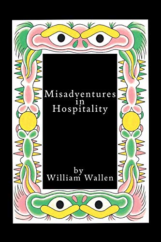 Imagen de archivo de Misadventures in Hospitality a la venta por Lucky's Textbooks